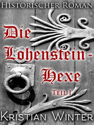 cover image of Die Lohensteinhexe, Teil 1